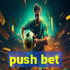 push bet